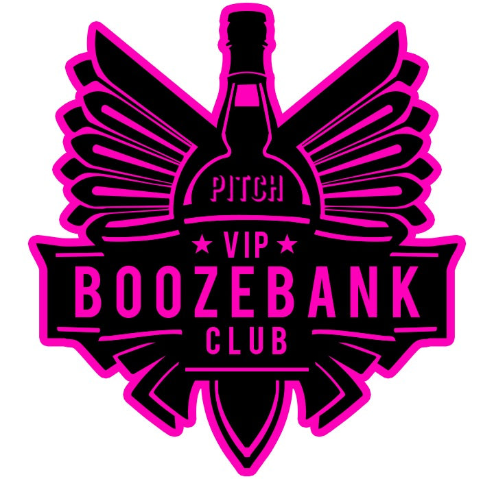 Pitch Booze Bank VIP Club Membership